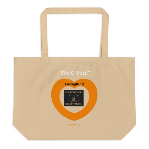 Caringkind Caregivers "We C You!" Large Organic Tote Bag